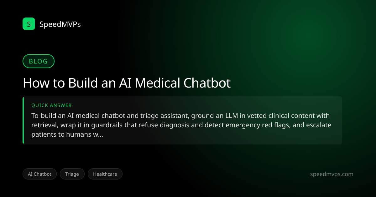 Quick answer summary for How to Build an AI Medical Chatbot