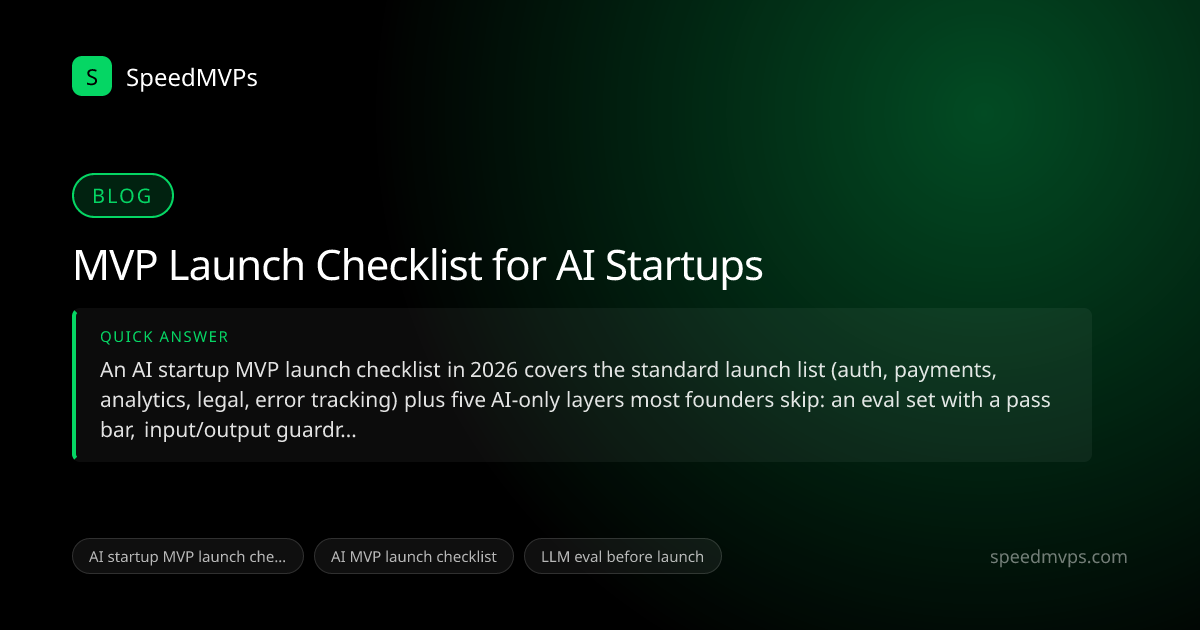 Quick answer summary for MVP Launch Checklist for AI Startups