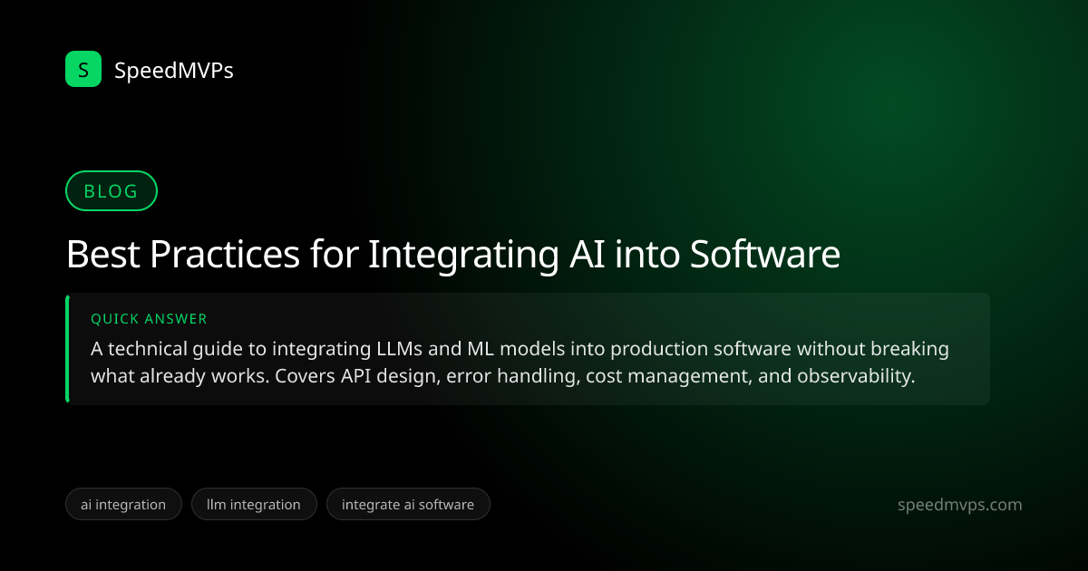 Quick answer summary for Best Practices for Integrating AI into Software