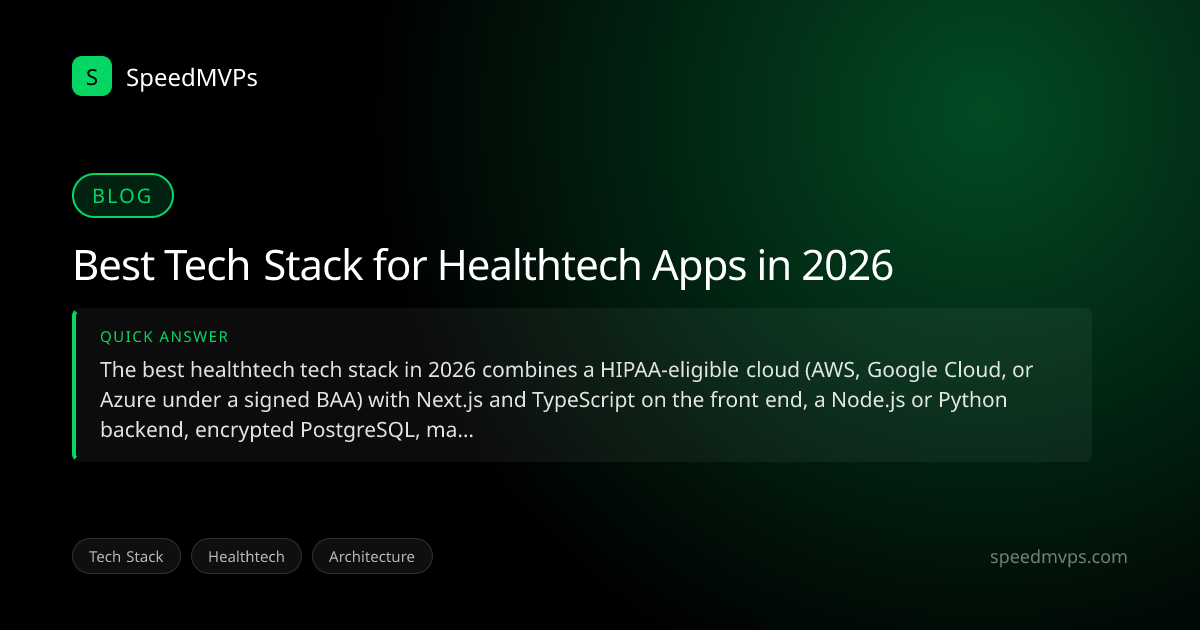 Quick answer summary for Best Tech Stack for Healthtech Apps in 2026