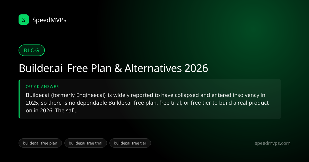 Quick answer summary for Builder.ai Free Plan & Alternatives 2026