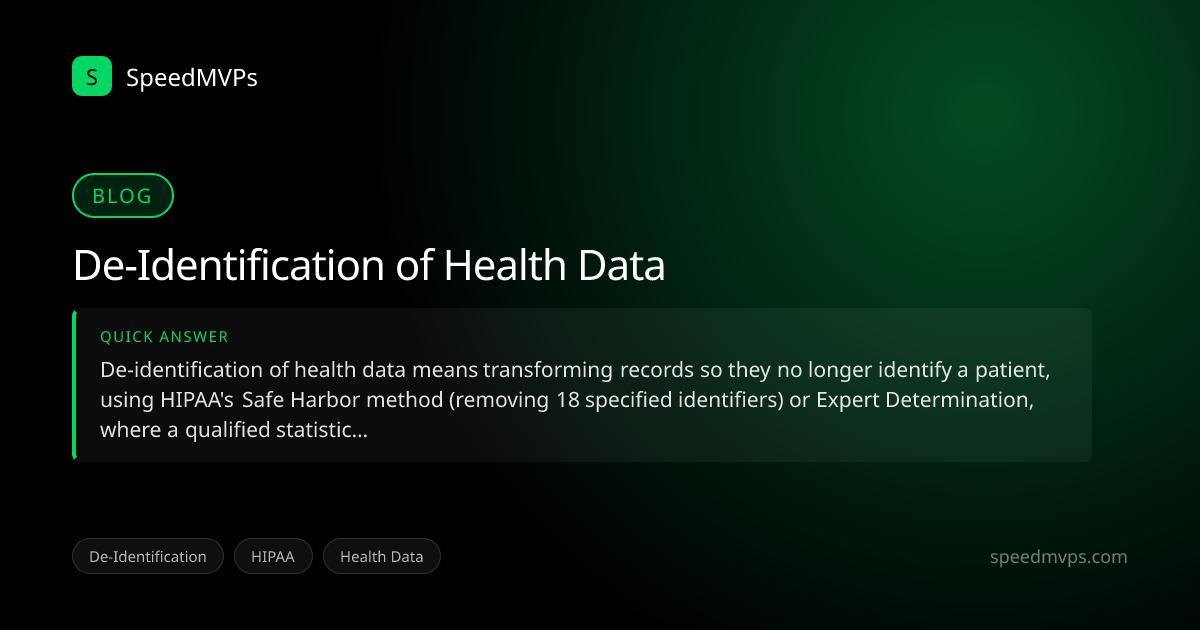 Quick answer summary for De-Identification of Health Data