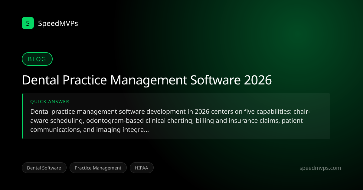 Quick answer summary for Dental Practice Management Software 2026