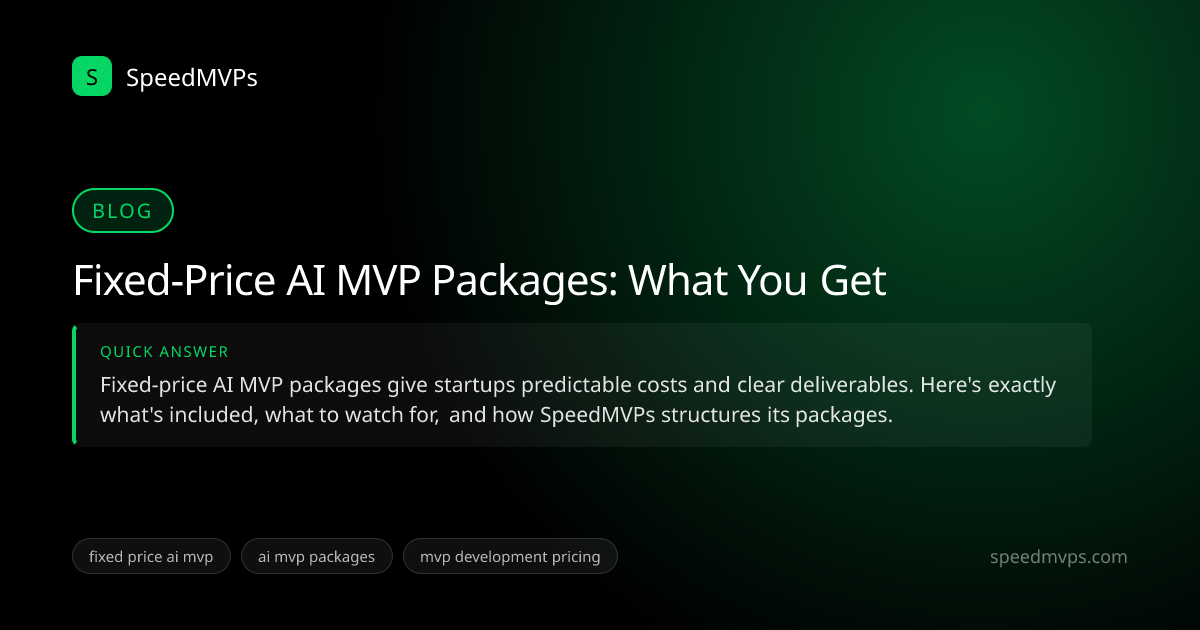 Quick answer summary for Fixed-Price AI MVP Packages: What You Get