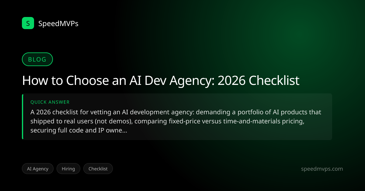 Quick answer summary for How to Choose an AI Dev Agency: 2026 Checklist