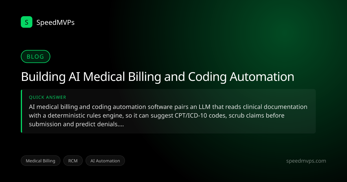 Quick answer summary for Building AI Medical Billing and Coding Automation