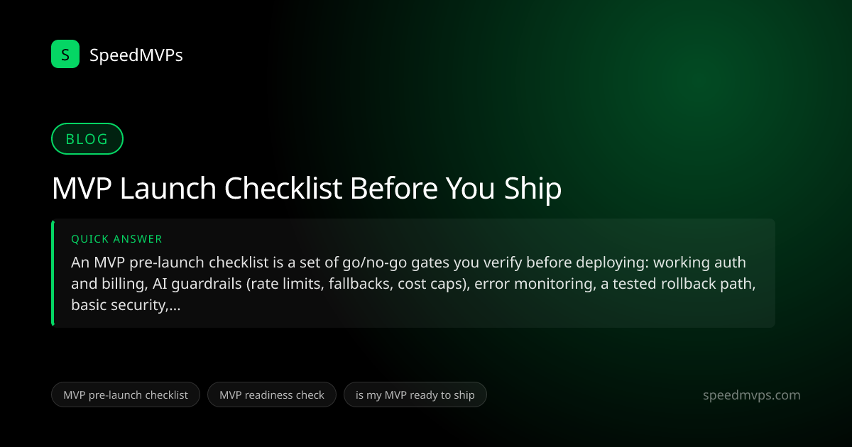 Quick answer summary for MVP Launch Checklist Before You Ship