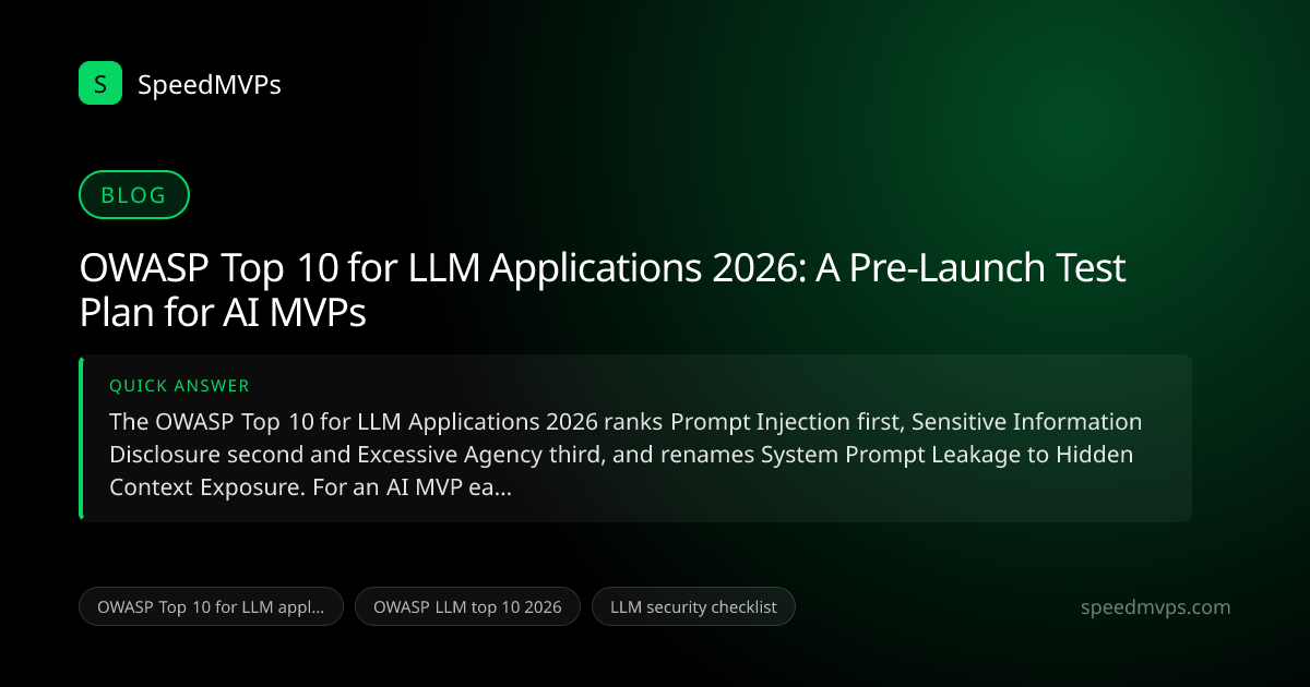 Quick answer summary for OWASP Top 10 for LLM Applications 2026: A Pre-Launch Test Plan for AI MVPs
