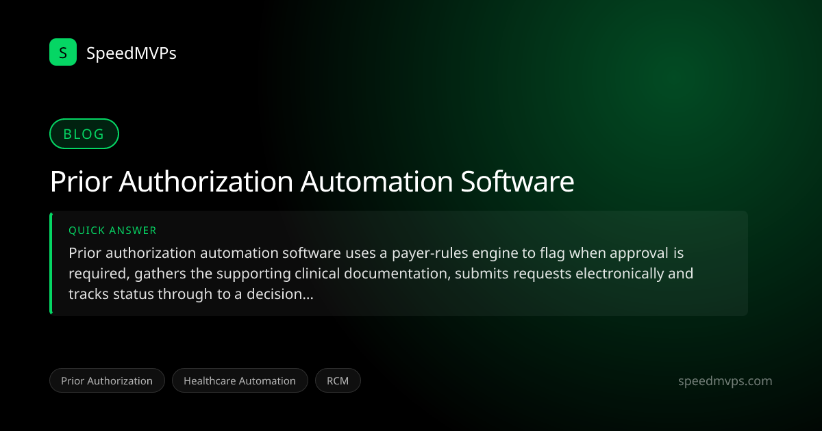 Quick answer summary for Prior Authorization Automation Software