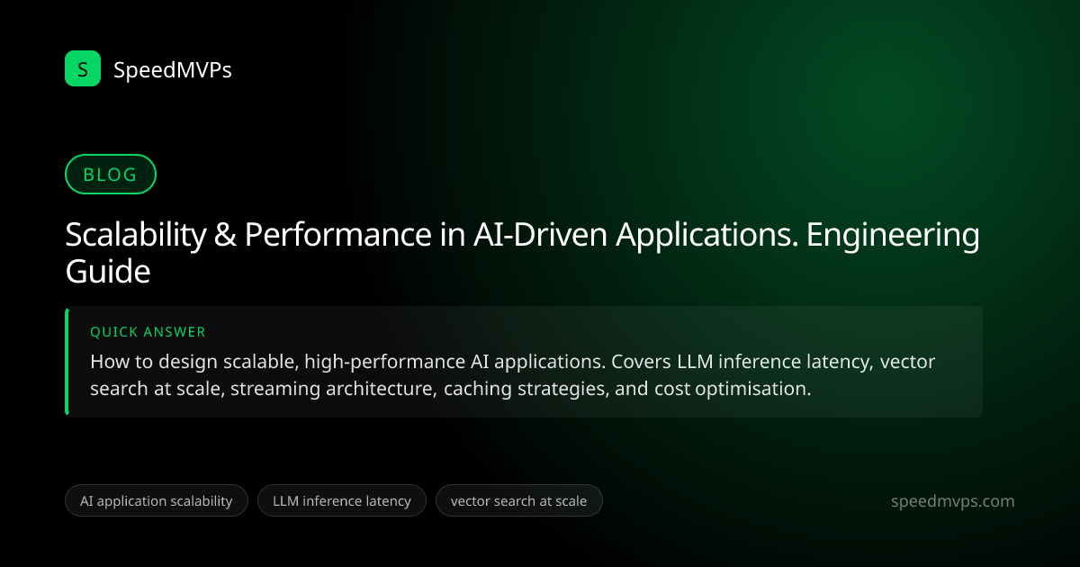 Quick answer summary for Scalability & Performance in AI-Driven Applications. Engineering Guide