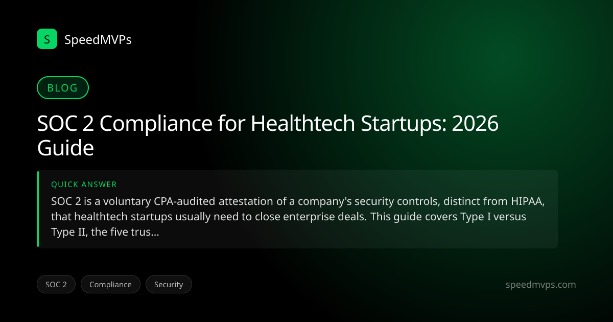 Quick answer summary for SOC 2 Compliance for Healthtech Startups: 2026 Guide