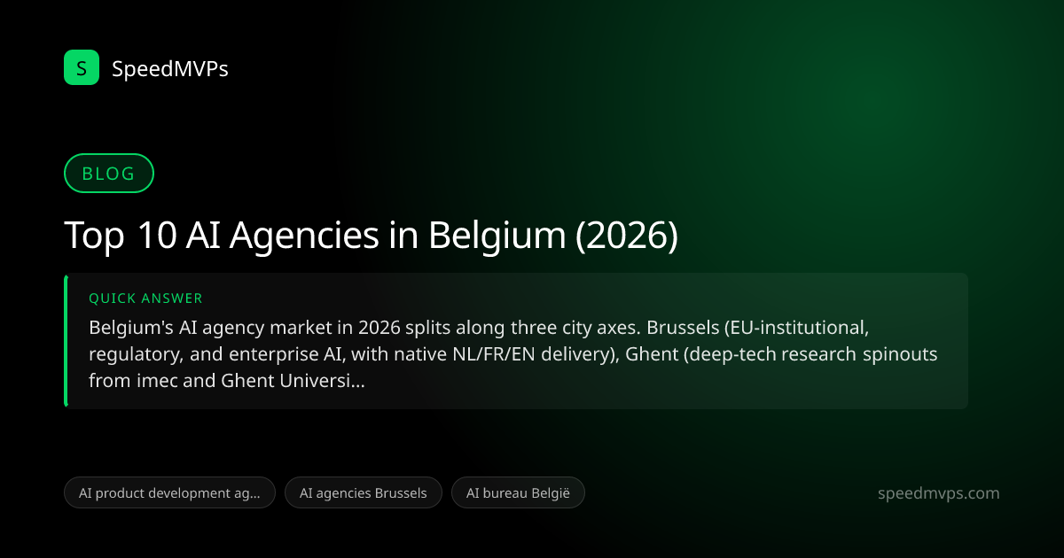 Quick answer summary for Top 10 AI Agencies in Belgium (2026)