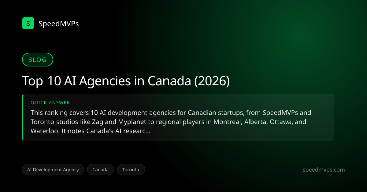 Quick answer summary for Top 10 AI Agencies in Canada (2026)