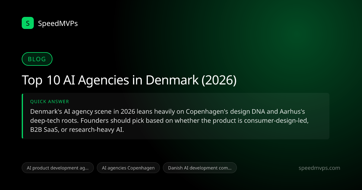 Quick answer summary for Top 10 AI Agencies in Denmark (2026)
