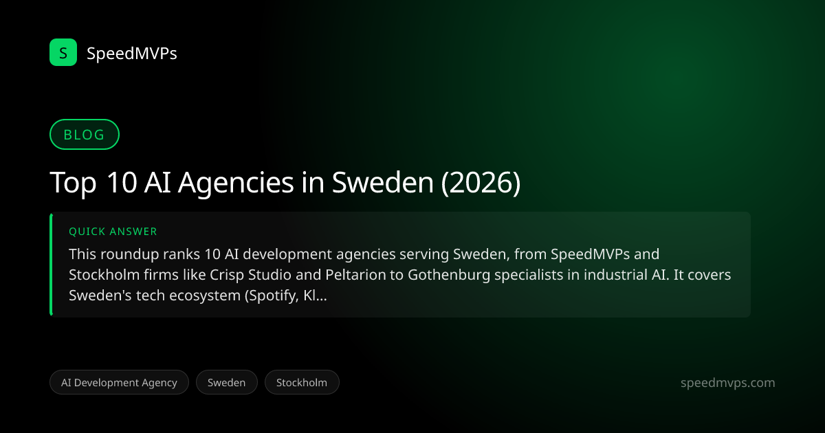 Quick answer summary for Top 10 AI Agencies in Sweden (2026)