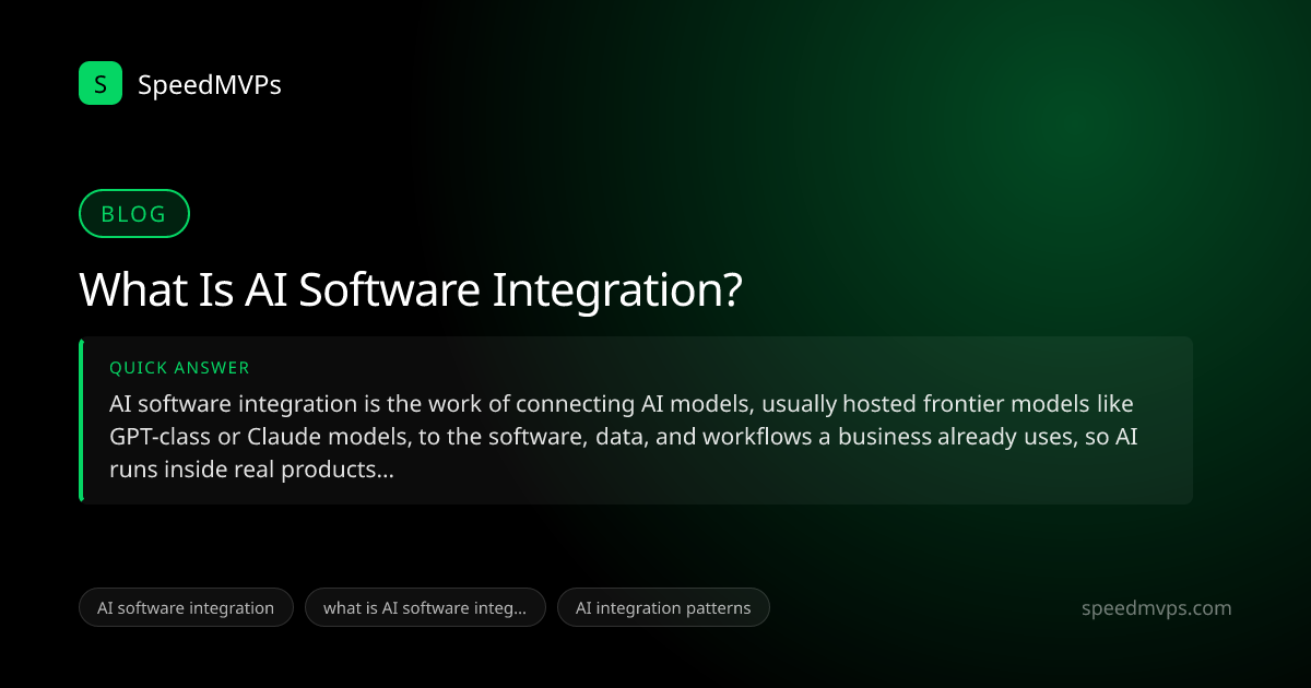 Quick answer summary for What Is AI Software Integration?