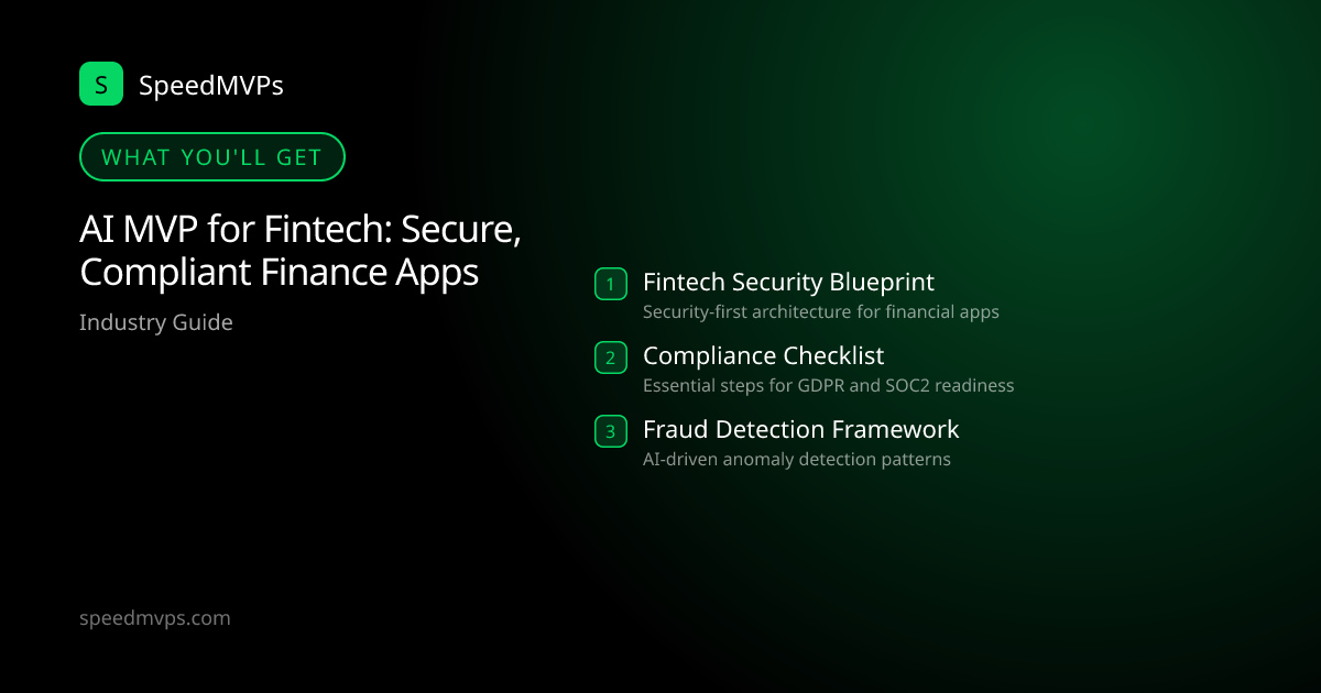 What you'll get: AI MVP for Fintech: Secure, Compliant Finance Apps