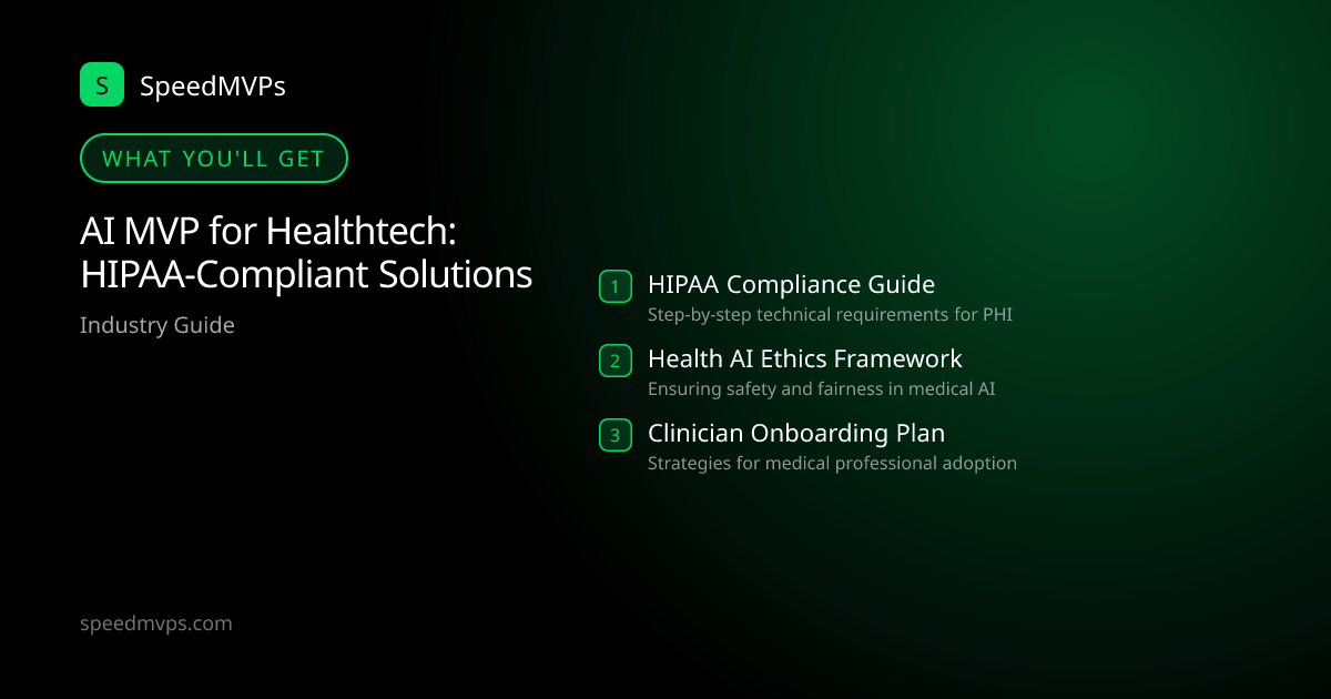What you'll get: AI MVP for Healthtech: HIPAA-Compliant Solutions