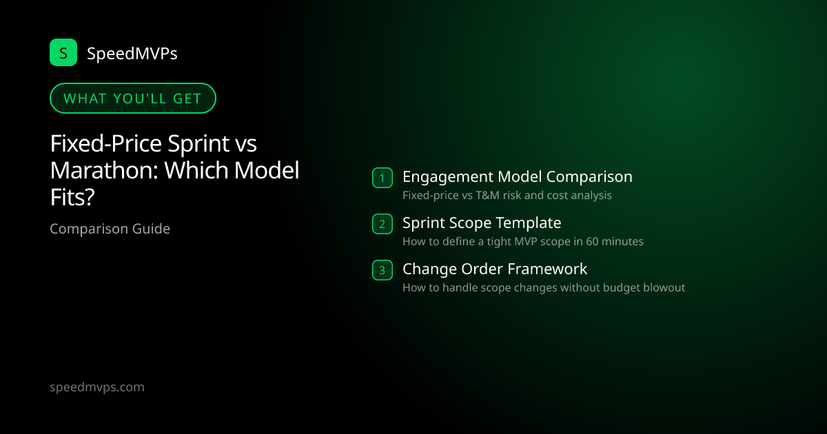 What you'll get: Fixed-Price Sprint vs Marathon: Which Model Fits?