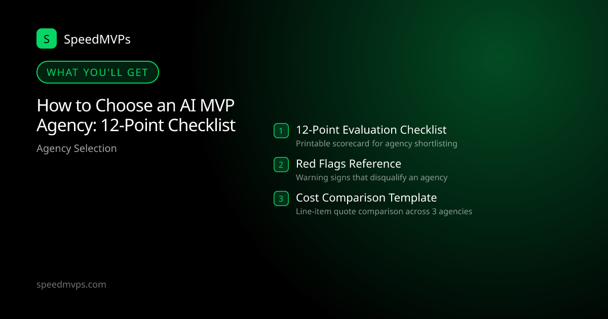 What you'll get: How to Choose an AI MVP Agency: 12-Point Checklist