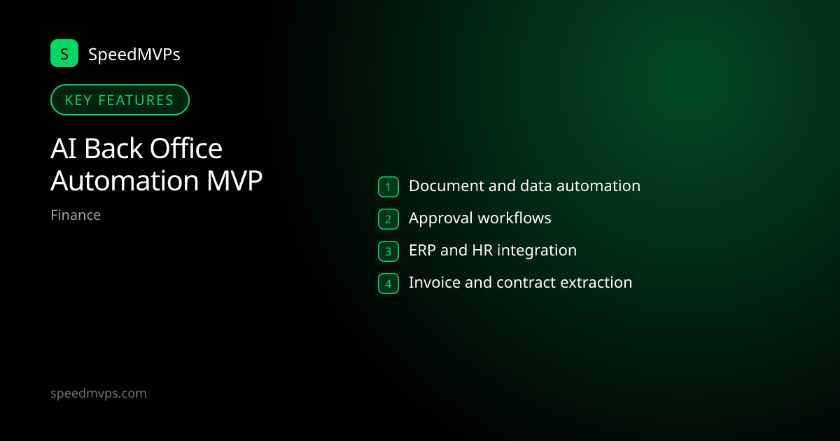 Key features: AI Back Office Automation MVP