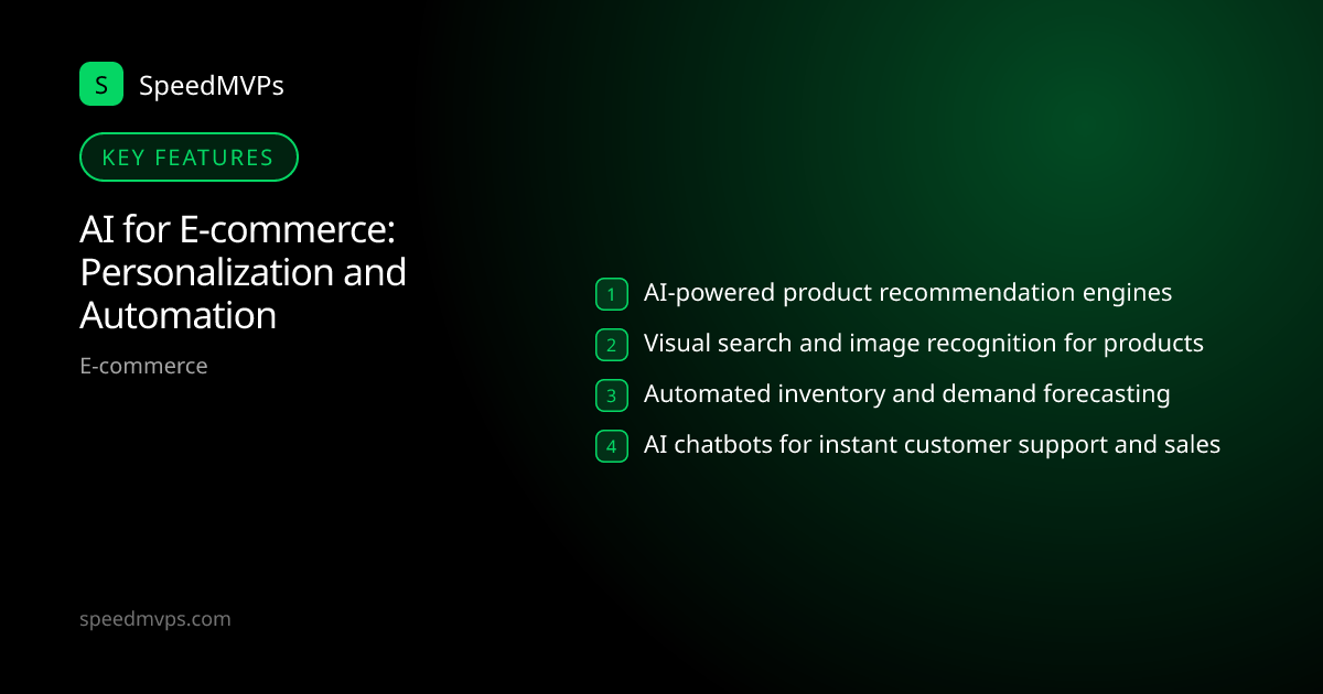 Key features: AI for E-commerce: Personalization and Automation