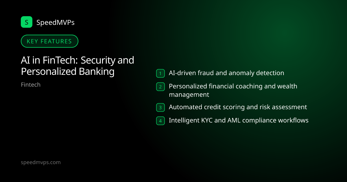 Key features: AI in FinTech: Security and Personalized Banking