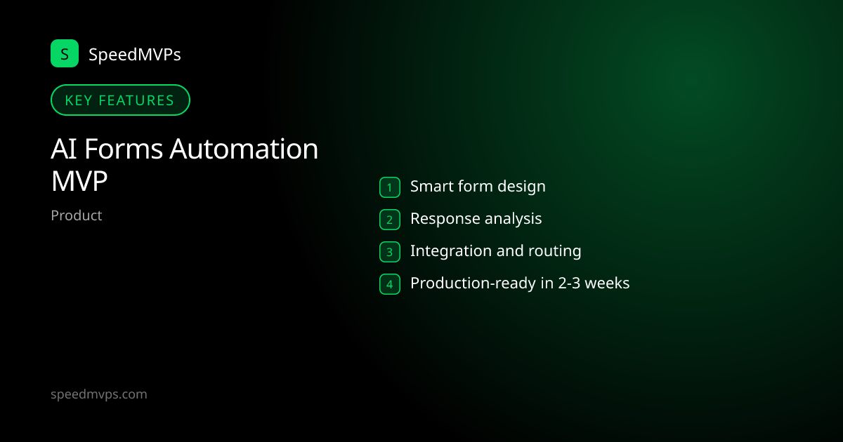 Key features: AI Forms Automation MVP