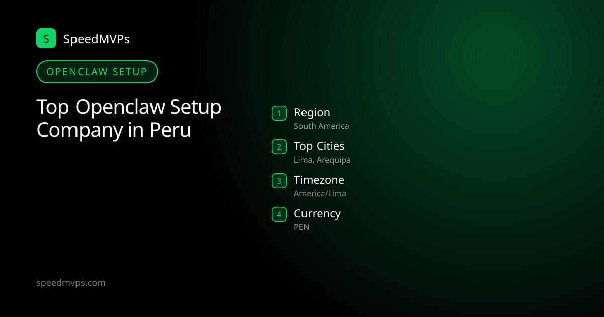 Openclaw Setup in Peru: region, top cities, and local facts