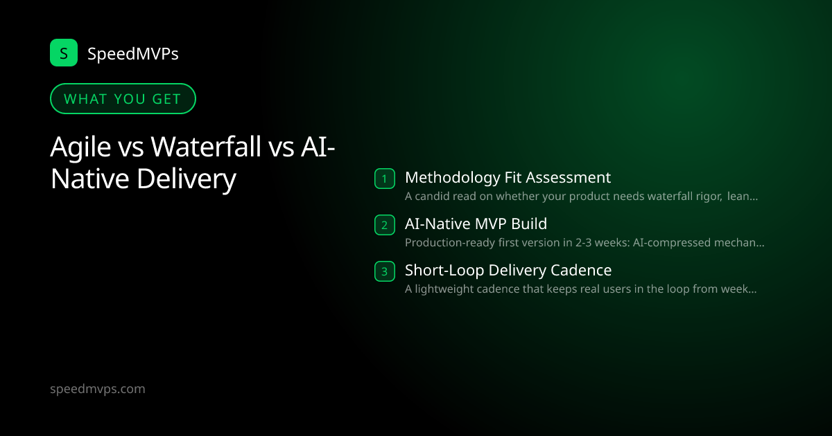 What you get with Agile vs Waterfall vs AI-Native Delivery: key deliverables at a glance