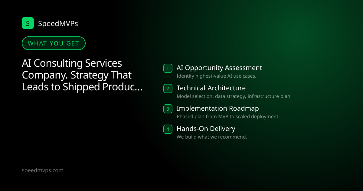 What you get with AI Consulting Services Company. Strategy That Leads to Shipped Products: key deliverables at a glance