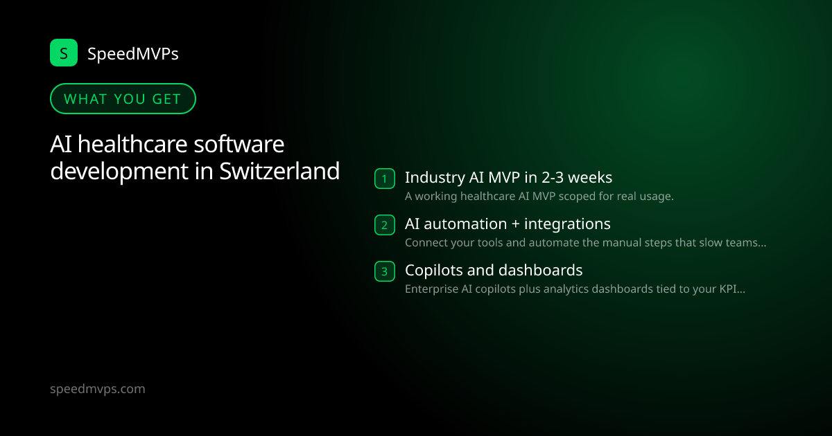 What you get with AI healthcare software development in Switzerland: key deliverables at a glance