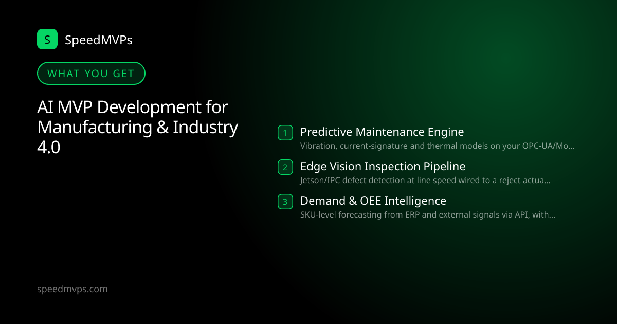 What you get with AI MVP Development for Manufacturing & Industry 4.0: key deliverables at a glance