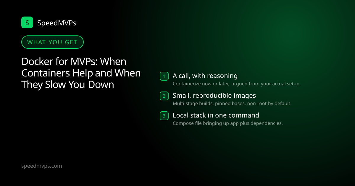 What you get with Docker for MVPs: When Containers Help and When They Slow You Down: key deliverables at a glance