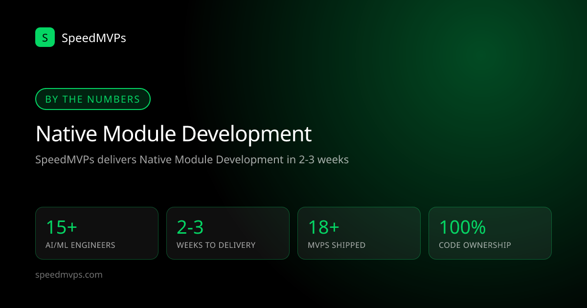 Key stats: Native Module Development