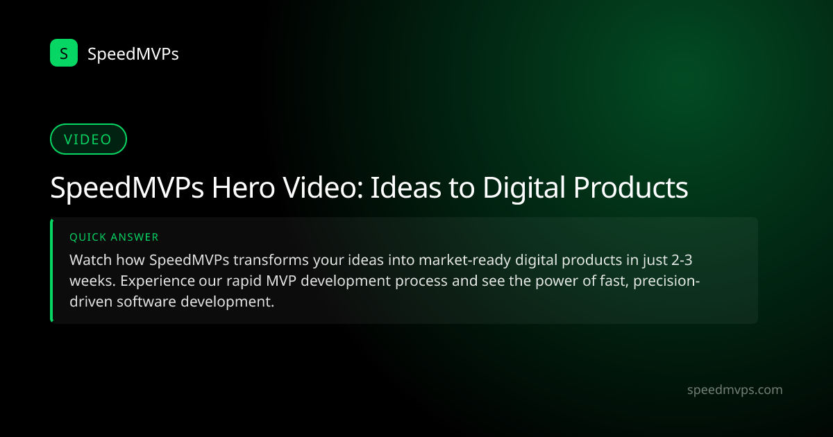 Quick answer summary infographic for the video "SpeedMVPs Hero Video: Ideas to Digital Products"