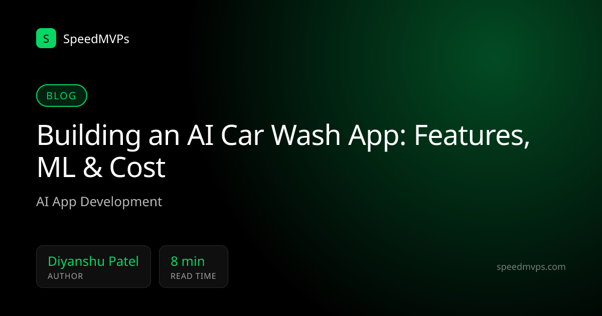 Building an AI Car Wash App: Features, ML & Cost