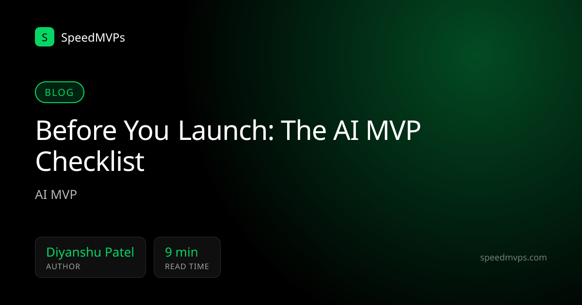Before You Launch: The AI MVP Checklist