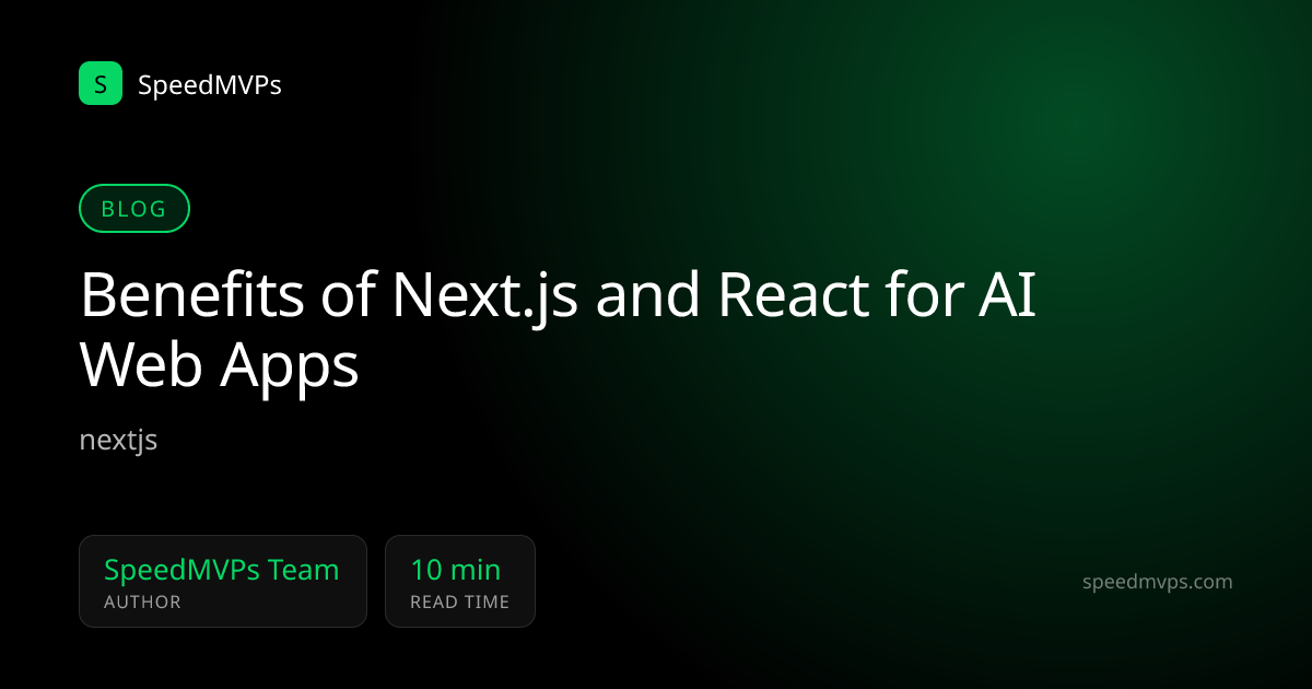 Benefits of Next.js and React for AI Web Apps
