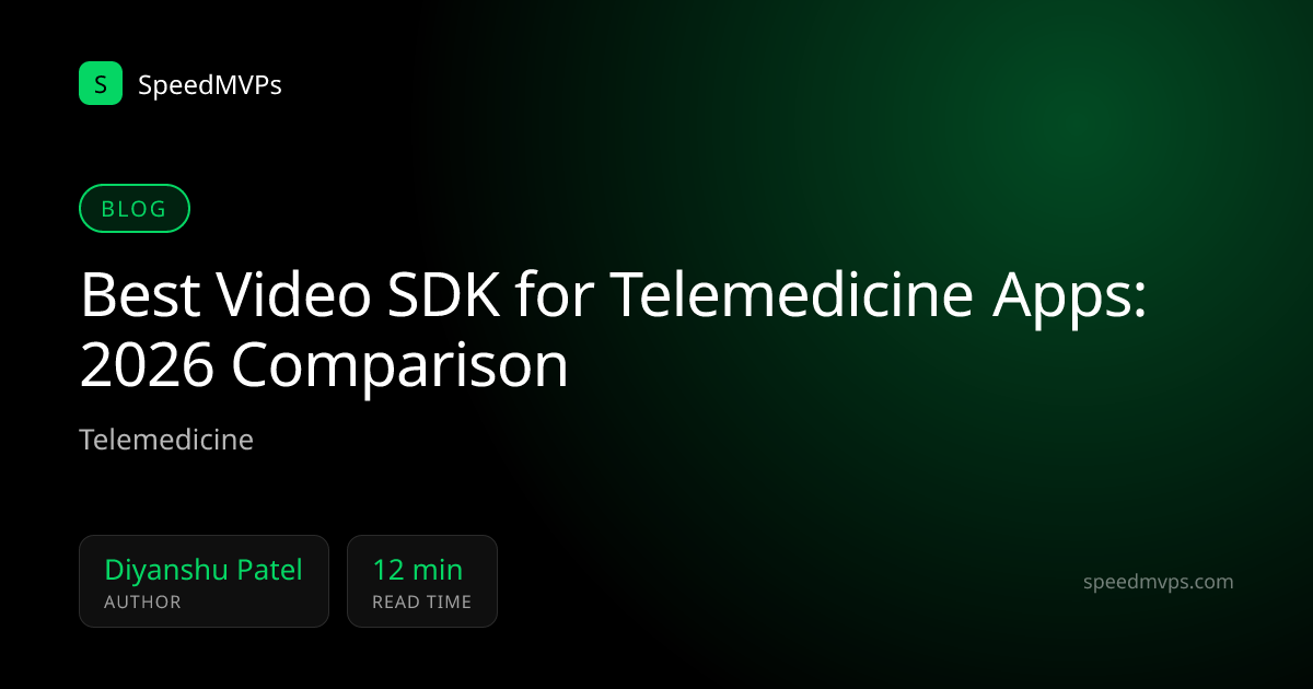Best Video SDK for Telemedicine Apps: 2026 Comparison