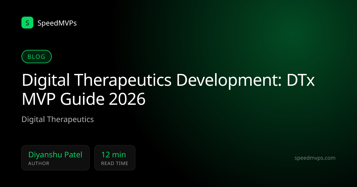 Digital Therapeutics Development: DTx MVP Guide 2026
