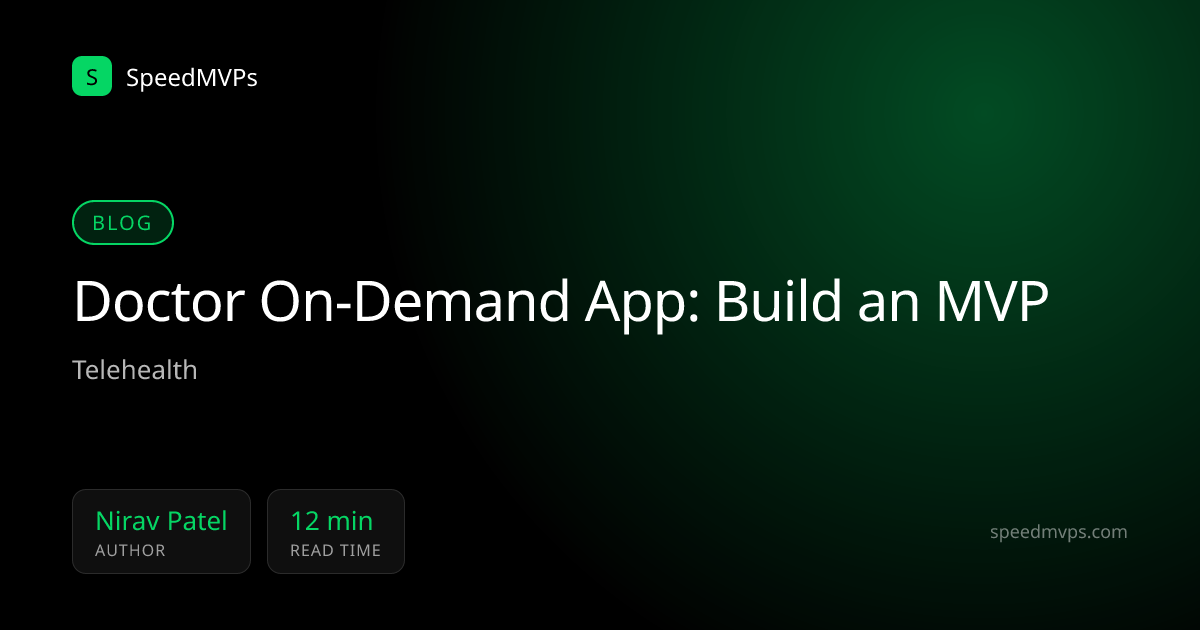 Doctor On-Demand App: Build an MVP