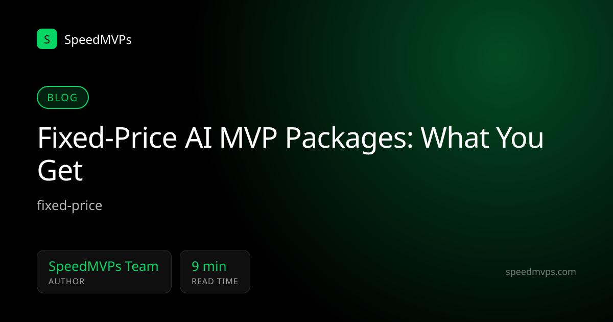 Fixed-Price AI MVP Packages: What You Get