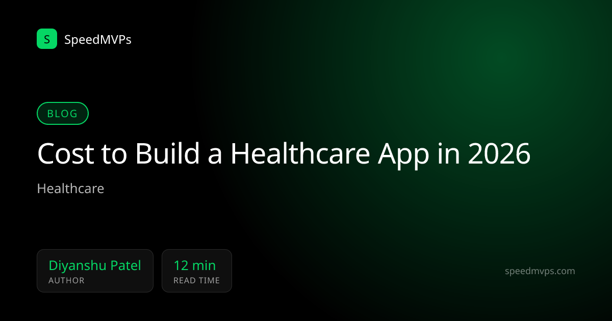 Cost to Build a Healthcare App in 2026
