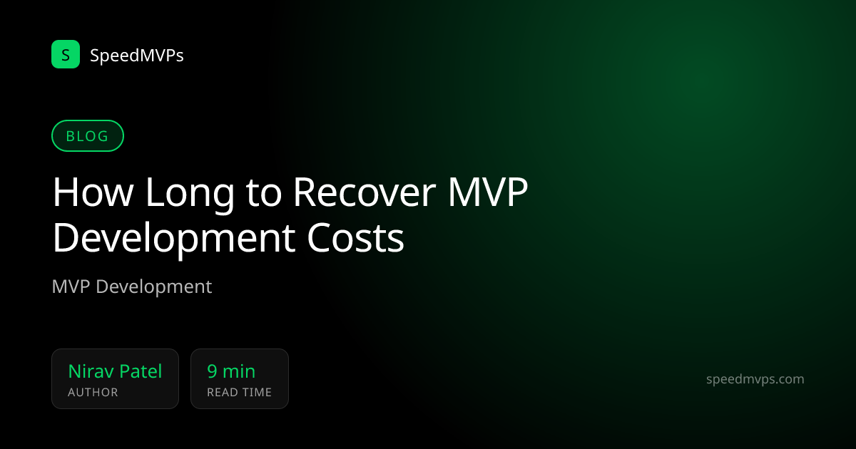 How Long to Recover MVP Development Costs