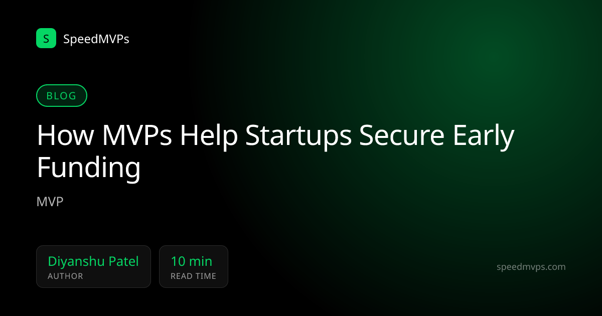 How MVPs Help Startups Secure Early Funding
