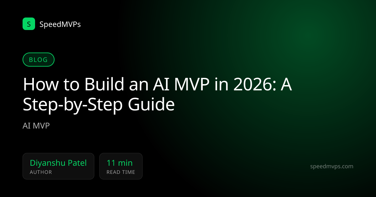 How to Build an AI MVP in 2026: A Step-by-Step Guide