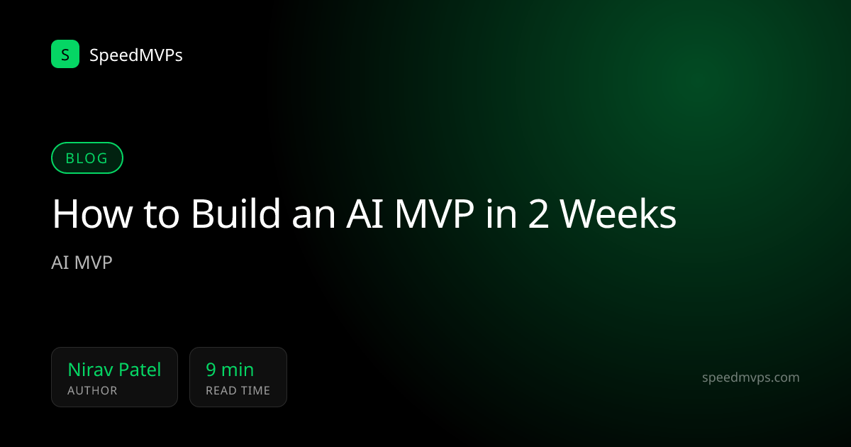 How to Build an AI MVP in 2 Weeks