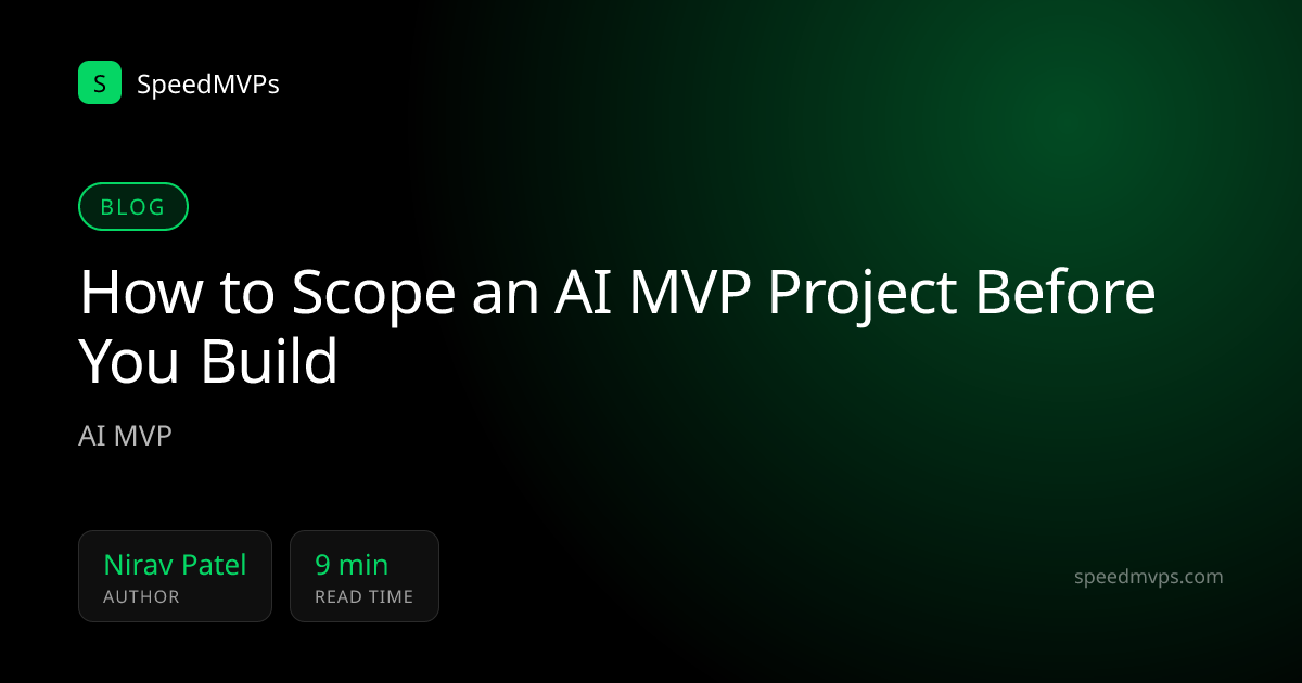 How to Scope an AI MVP Project Before You Build