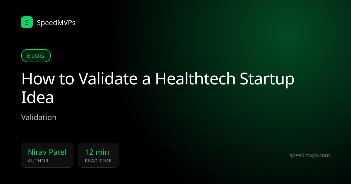 How to Validate a Healthtech Startup Idea